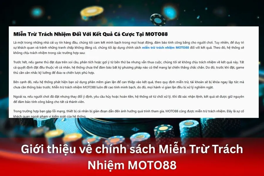 Giới thiệu về chính sách Miễn Trừ Trách Nhiệm MOTO88